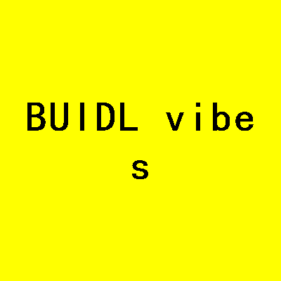 BUIDL VIBES