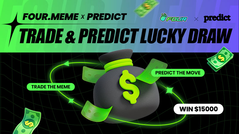 Four.Meme x Predict: Trade & Predict Lucky Draw